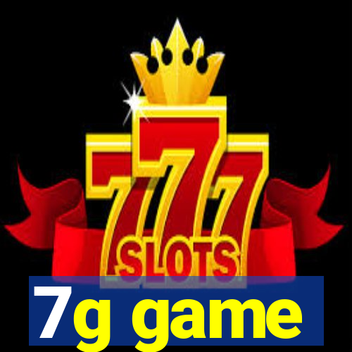 7g game